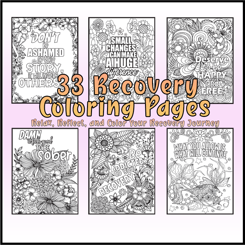 33 Recovery Coloring Pages V1 : Motivational Quotes (Printable PDF)