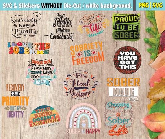 Sobriety Recovery Stickers & SVG Bundle: Motivational Designs