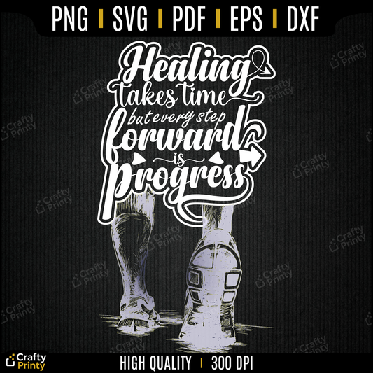 Recovery Progress Svg: Healing takes time, but every step forward is progress, Inspirational Mental Health Design, Recovery svg