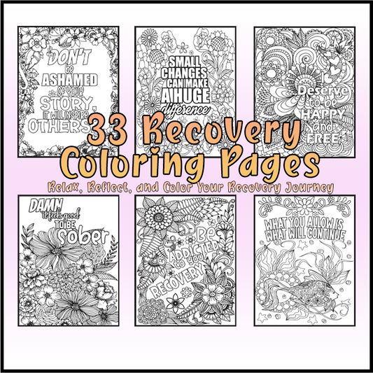 33 Recovery Coloring Pages V1 : Motivational Quotes (Printable PDF)